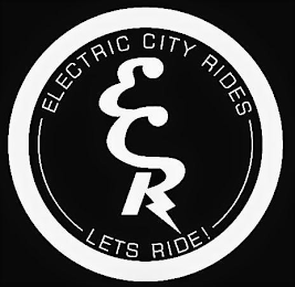ECR ELECTRIC CITY RIDES LET'S RIDE! logo