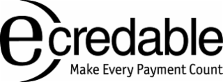 ECREDABLE MAKE EVERY PAYMENT COUNT