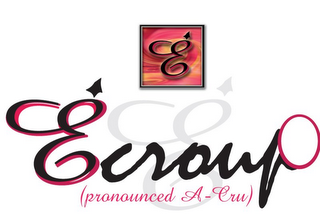 ECROUP (PRONOUNCED A-CRU) logo