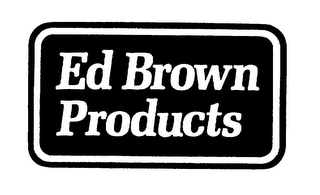 ED BROWN PRODUCTS logo