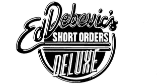 ED DEBEVIC'S SHORT ORDERS DELUXE logo
