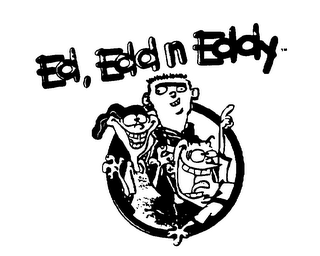 ED, EDD N EDDY