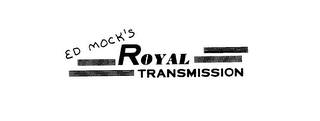 ED MOCK'S ROYAL TRANSMISSION logo