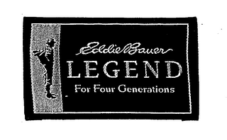 EDDIE BAUER LEGEND FOR FOUR GENERATIONS logo