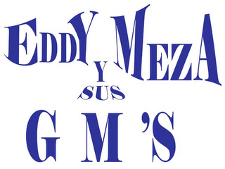 EDDY MEZA G M 'S Y SUS logo