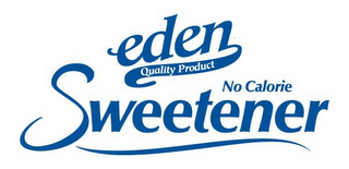 EDEN QUALITY PRODUCT NO CALORIE SWEETENER logo