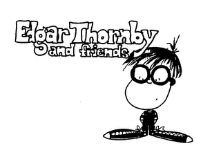 EDGAR THORNBY AND FRIENDS