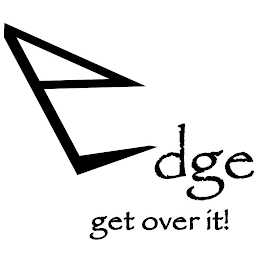 EDGE GET OVER IT! logo