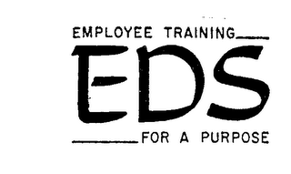 EDS EMPLOYEE TRAINING FOR A PURPOSE