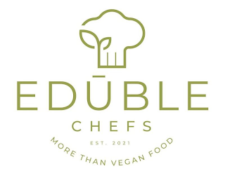 EDUBLE CHEFS EST. 2021 MORE THAN VEGAN FOOD logo