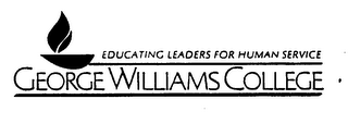 EDUCATING LEADERS FOR HUMAN SERVICE GEORGE WILLIAMS COLLEGE logo