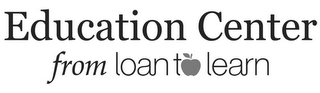 EDUCATION CENTER FROM LOAN TO LEARN logo