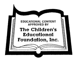 EDUCATIONAL CONTENT APPROVED BY THE CHILDREN'S EDUCATIONAL FOUNDATION, INC.