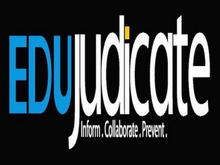 EDUJUDICATE INFORM. COLLABORATE. PREVENT. logo