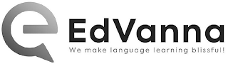EDVANNA WE MAKE LANGUAGE LEARNING BLISSFUL! logo
