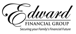 EDWARD FINANCIAL GROUP SECURING YOUR FAMILY'S FINANCIAL FUTURE logo