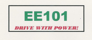 EE101 DRIVE WITH POWER logo
