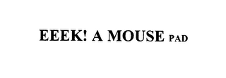 EEEK! A MOUSE PAD logo
