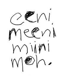 EENI MEENI MIINI MOH. logo