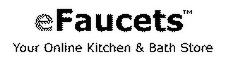 EFAUCETS YOUR ONLINE KITCHEN & BATH STORE logo