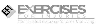 EFI EXERCISES FOR INJURIES YOUR TRUSTED RESOURCE FOR PAIN - FREE LIVING logo