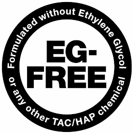 EG-FREE FORMULATED WITHOUT ETHYLENE GLYCOL OR ANY OTHER TAC/HAP CHEMICAL logo