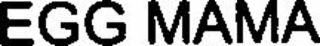 EGG MAMA logo