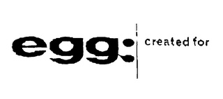EGG:CREATED FOR logo