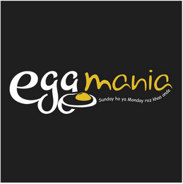 EGGMANIA SUNDAY HO YA MONDAY ROZ KHAO ANDE logo