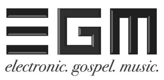 EGM ELECTRONIC. GOSPEL. MUSIC. logo