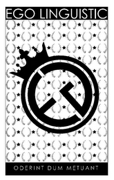 EGO LINGUISTICS ODERINT DUM METUANT EG logo