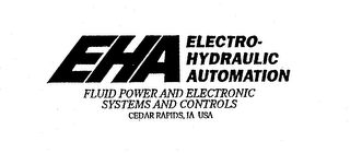 EHA ELECTRO-HYDRAULIC AUTOMATION FLUID POWER AND ELECTRONIC SYSTEMS AND CONTROLS CEDAR RAPIDS, IA USA logo