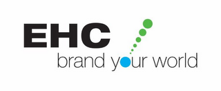 EHC BRAND YOUR WORLD logo