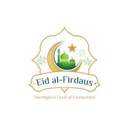EID AL-FIRDAUS THE HIGHEST LEVEL OF CELEBRATION! logo