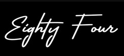EIGHTY FOUR