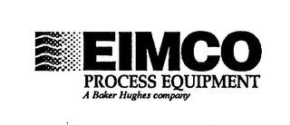 EIMCO PROCESS EQUIPMENT A BAKER HUGHES COMPANY