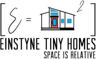 EINSTYNE TINY HOMES SPACE IS RELATIVE logo