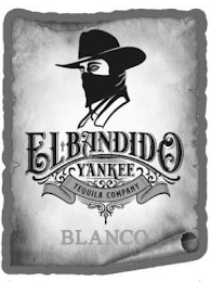 EL BANDIDO YANKEE TEQUILA COMPANY BLANCO logo