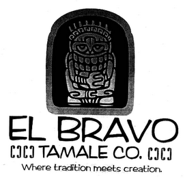 EL BRAVO TAMALE CO. WHERE TRADITION MEETS CREATION. logo