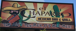 EL CHAPARRO MEXICAN BAR & GRILL THIS AIN'T TEX-MEX, IT'S MEX-MEX logo