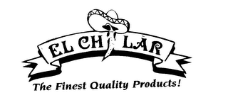 EL CHILAR THE FINEST QUALITY PRODUCTS! logo