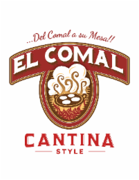 EL COMAL ...DEL COMAL A SU MESA!! CANTINA STYLE