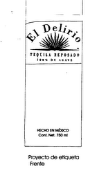 EL DELIRIOTEQUILA REPOSADO 100% DE AGAVE logo