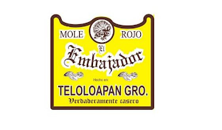 EL EMBAJADOR MOLE ROJO HECHO EN TELOLOAPAN GRO. VERDADERAMENTE CASERO logo