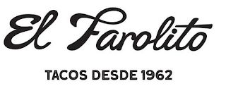 EL FAROLITO TACOS DESDE 1962 logo
