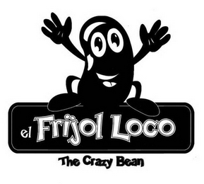 EL FRIJOL LOCO THE CRAZY BEAN logo