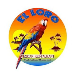 EL LORO MEXICAN RESTAURANT FRESH AUTHENTIC MEXICAN FOOD logo
