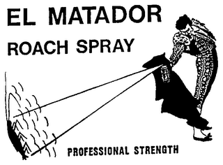 EL MATADOR ROACH SPRAY PROFESSIONAL STRENGTH logo