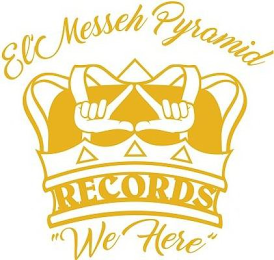 EL' MESSEH PYRAMID RECORDS "WE HERE" logo