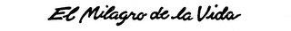 EL MILAGRO DE LA VIDA logo